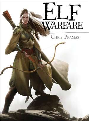 Elf Warfare de Chris Pramas