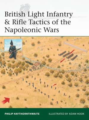 British Light Infantry & Rifle Tactics of the Napoleonic Wars de Philip Haythornthwaite