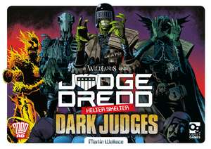 Judge Dredd: Helter Skelter: The Dark Judges de Martin Wallace