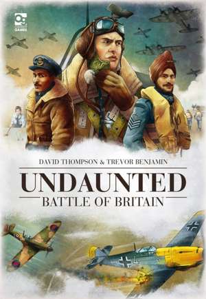 Undaunted: Battle of Britain de David Thompson