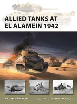 Allied Tanks at El Alamein 1942 de William E. Hiestand