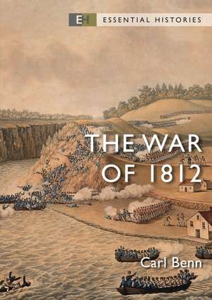 The War of 1812 de Carl Benn