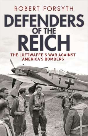 Defenders of the Reich de Robert Forsyth