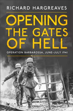 Opening the Gates of Hell de Richard Hargreaves