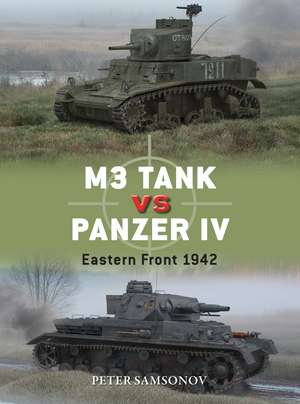 M3 Light/Medium Tanks vs Panzer IV: Eastern Front 1942 de Peter Samsonov