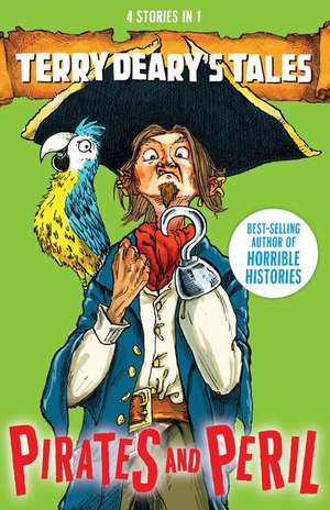 Deary, T: Pirates and Peril de Terry Deary