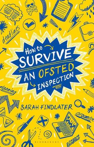 How to Survive an Ofsted Inspection de Sarah Findlater