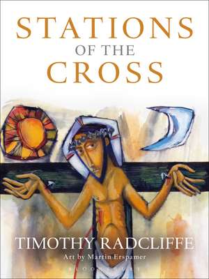 Stations of the Cross de Timothy Radcliffe, OP