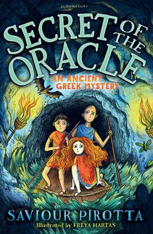 Secret of the Oracle: An Ancient Greek Mystery de Saviour Pirotta