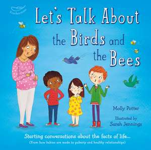 Let’s Talk About the Birds and the Bees about