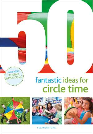 50 Fantastic Ideas for Circle Time de Judith Harries