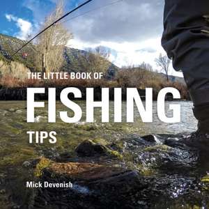 The Little Book of Fishing Tips de Michael Devenish