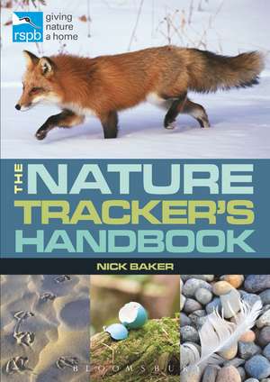 RSPB Nature Tracker's Handbook de Nick Baker