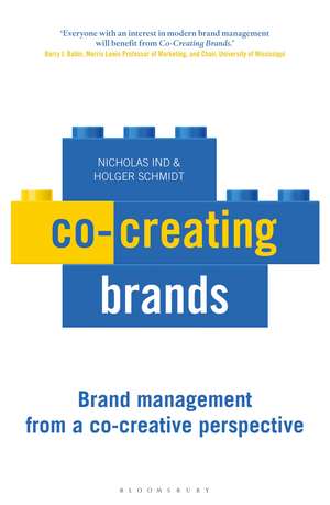 Co-creating Brands: Brand Management from A Co-creative Perspective de Nicholas Ind