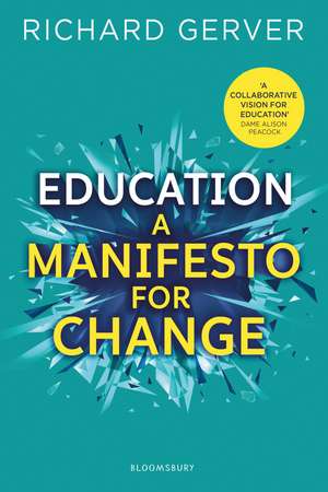 Education: A Manifesto for Change de Richard Gerver