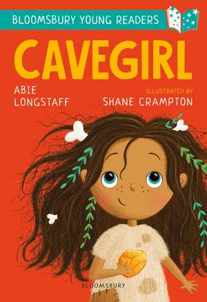 Cavegirl: A Bloomsbury Young Reader: Turquoise Book Band de Abie Longstaff