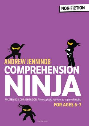 Comprehension Ninja for Ages 6-7: Non-Fiction: Comprehension worksheets for Year 2 de Andrew Jennings