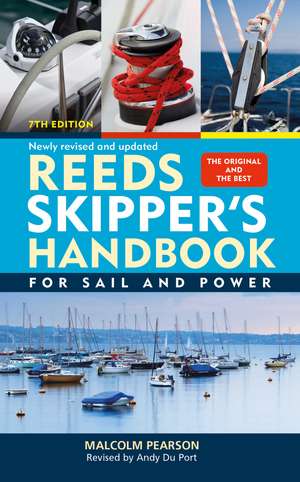 Reeds Skipper's Handbook: For Sail and Power de Malcolm Pearson