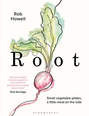 Root: Small vegetable plates, a little meat on the side de Rob Howell