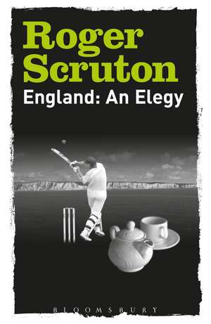 England: An Elegy de Sir Roger Scruton