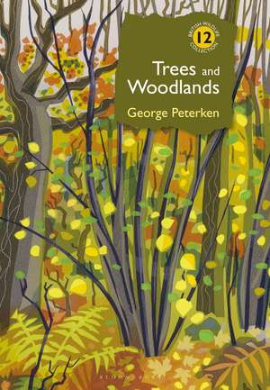 Trees and Woodlands de Dr George Peterken