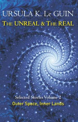 The Unreal and the Real Volume 2 de Ursula K. Le Guin