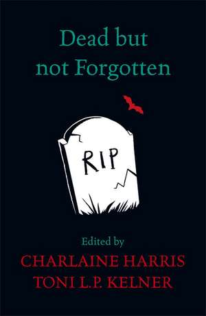 Dead But Not Forgotten de Charlaine Harris