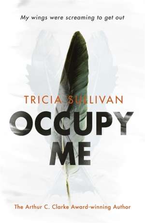 Occupy Me de Tricia Sullivan