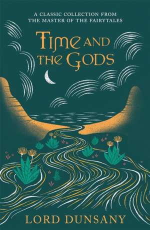 Time and the Gods de Lord Dunsany