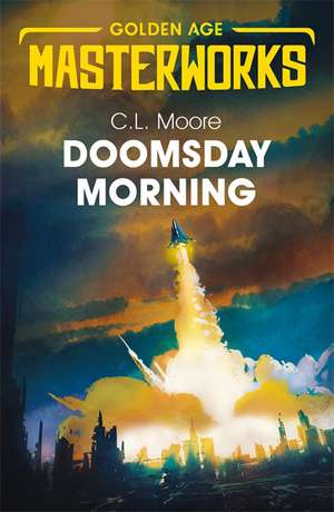 Doomsday Morning de C. L. Moore