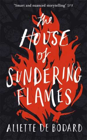 The House of Sundering Flames de Aliette De Bodard