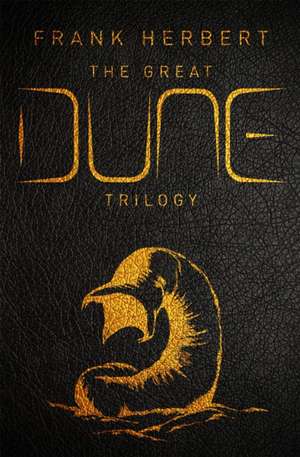 The Great Dune Trilogy: The stunning collector's edition of Dune, Dune Messiah and Children of Dune de Frank Herbert