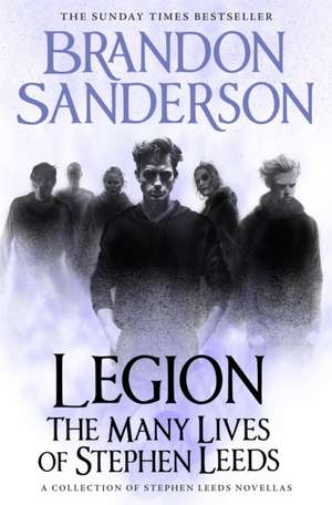 Legion: The Many Lives of Stephen Leeds de Brandon Sanderson