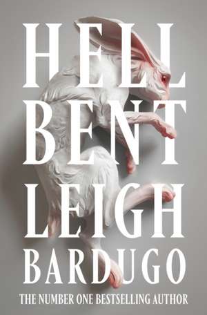 Hell Bent de Leigh Bardugo