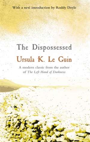 The Dispossessed de Ursula K. Le Guin