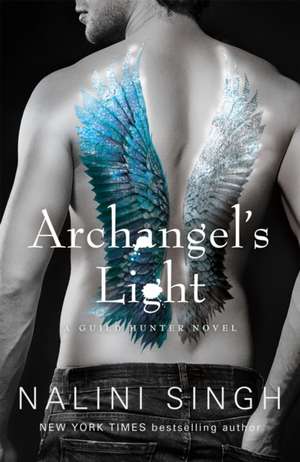 Archangel's Light de Nalini Singh