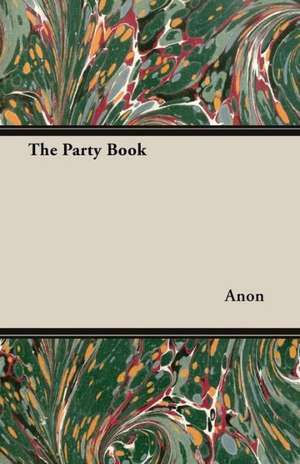 The Party Book de Anon