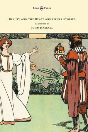 Beauty and the Beast and Other Stories - Illustrated by John Hassall de Anon