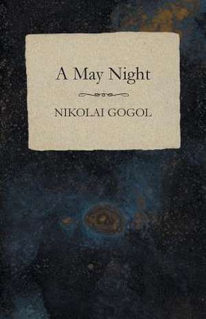 A May Night de Nikolai Gogol