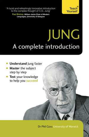 Jung: A Complete Introduction: Teach Yourself de Phil Goss