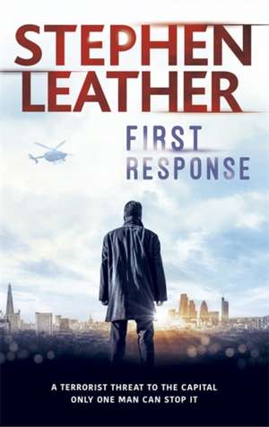 First Response de Stephen Leather