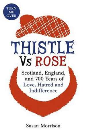 Thistle Versus Rose de Susan Morrison