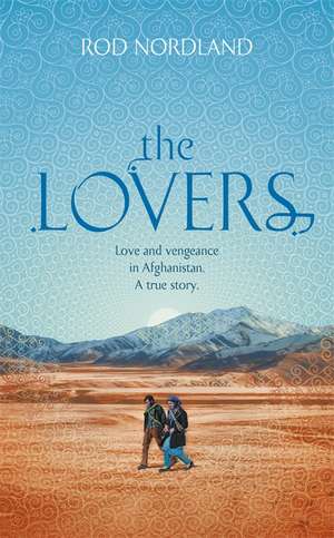 The Lovers de Rod Nordland