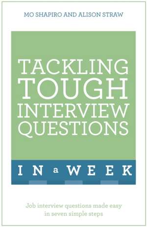 Tackling Tough Interview Questions in a Week de Mo Shapiro