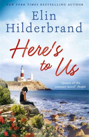 Here's to Us de Elin Hilderbrand