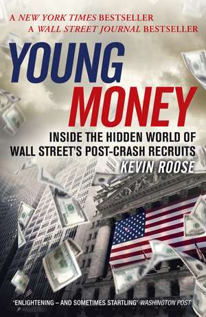 Young Money de Kevin Roose