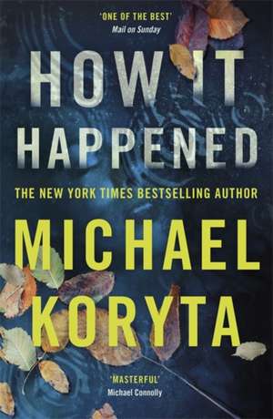 How it Happened de Michael Koryta