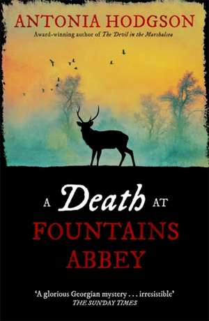 A Death at Fountains Abbey de Antonia Hodgson