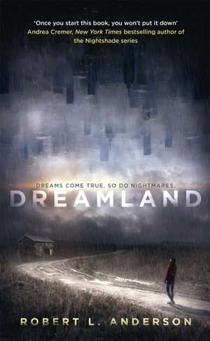 Anderson, R: Dreamland de Robert L. Anderson