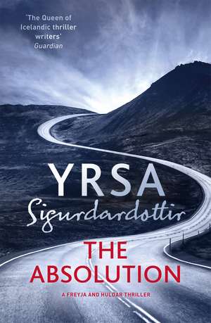 The Absolution: A Menacing Icelandic Thriller, Gripping from Start to End de Yrsa Sigurdardottir